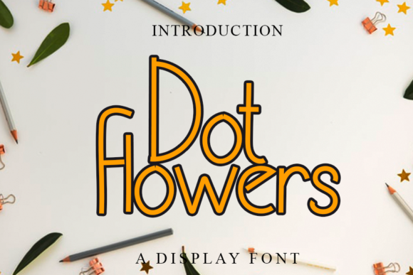 Dot Flowers: A Font That Adds Personality to Your Brand