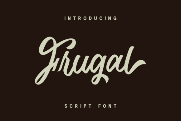 Frugal: A Bold Script Font for Dynamic Branding