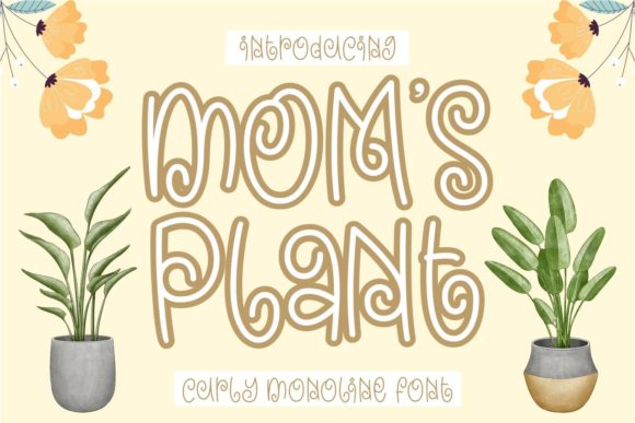 Mom s Plant Font for Handmade Creators