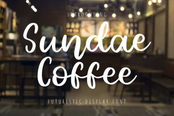 Sundae Coffee: The Font That Elevates Your Campaigns